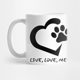 LIVE, LOVE, MEOW/ Kitty Cat Lovers Mug